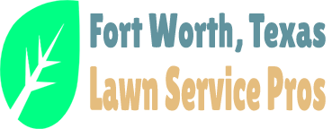 Fort Worth, Texas Lawn Service Pros